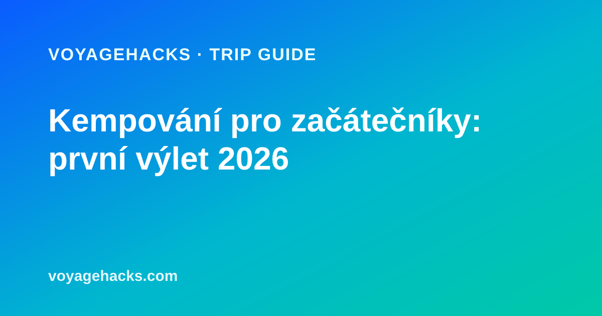 Checklist na první kemp pro začátečníky: stan postavený za denního světla vedle kamenného ohniště, chladicí box a skládací židle