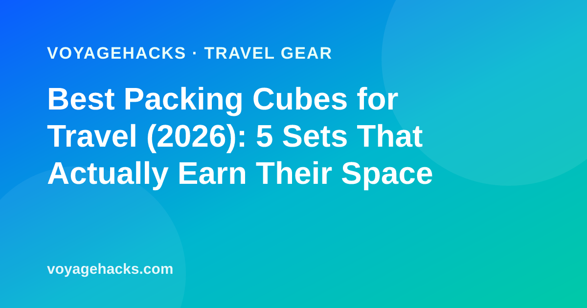 Best packing cubes for travel in 2026