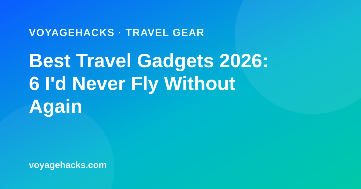 Best travel gadgets for 2026