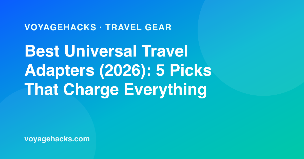 Best universal travel adapters for 2026