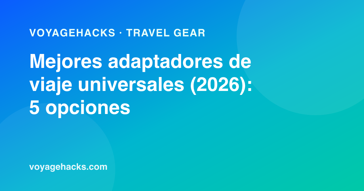 Mejores adaptadores de viaje universales 2026