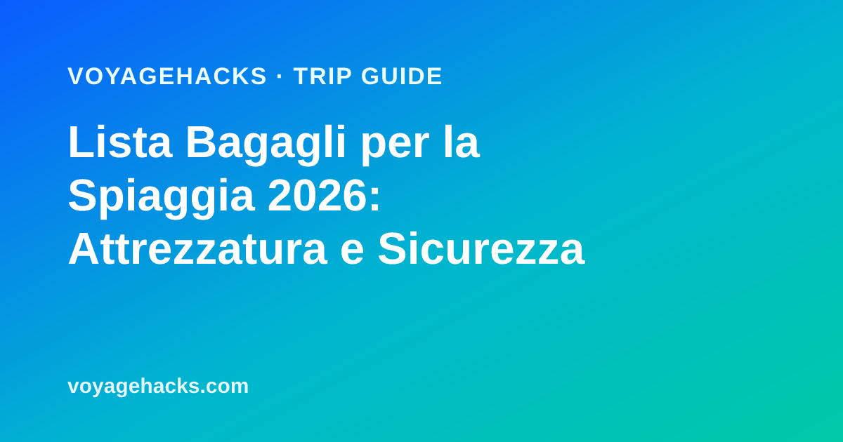 Lista bagagli per la spiaggia: crema solare minerale, riparo pop-up, sacca stagna, telo antisabbia e scarpe da acqua disposti sulla sabbia