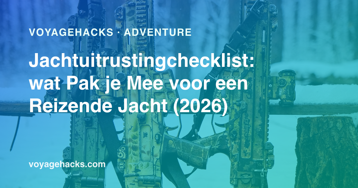 Jachtuitrustingchecklist voor een reizende jager