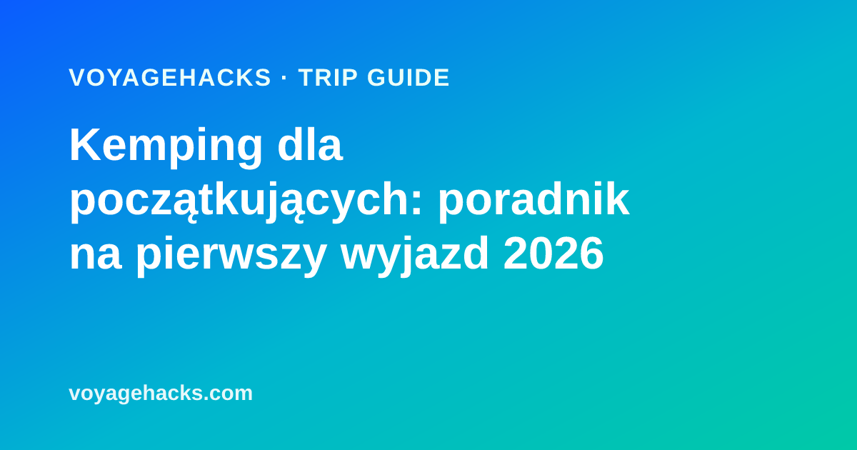 Checklista na pierwszy kemping dla początkujących: namiot rozstawiony w świetle dnia obok kamiennego paleniska, lodówka turystyczna i składane krzesła