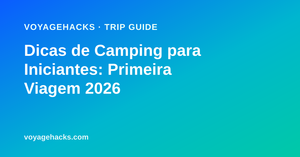Checklist da primeira viagem de camping para iniciantes: barraca montada à luz do dia ao lado de uma fogueira de pedra, cooler e cadeiras dobráveis